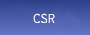 CSR